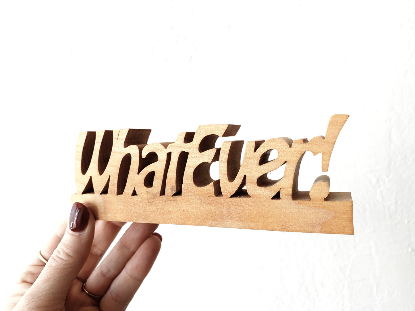 Vintage Whatever! Wood Sign