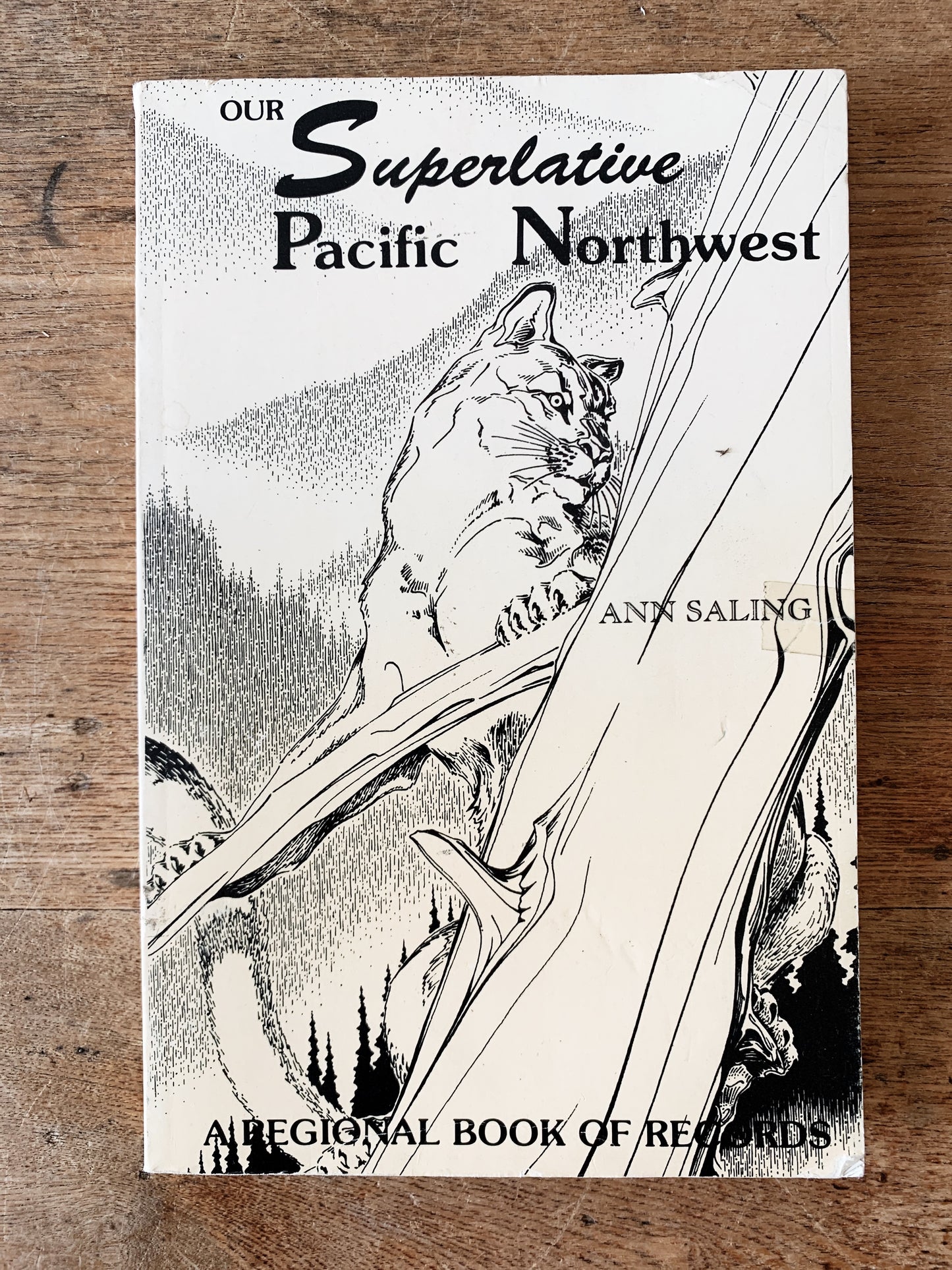 Our Superlative Pacific Northwest