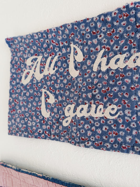 Meggan Howell Protest Quilt 'All I Had'