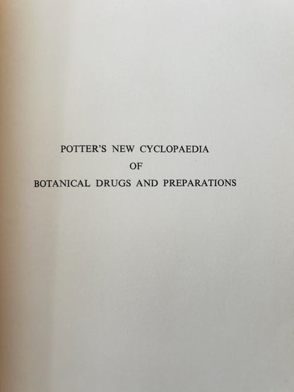 Potter’s New Cyclopaedia of Botanical Drugs and Preparations c1956