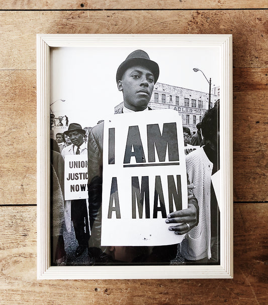 I Am A Man Print