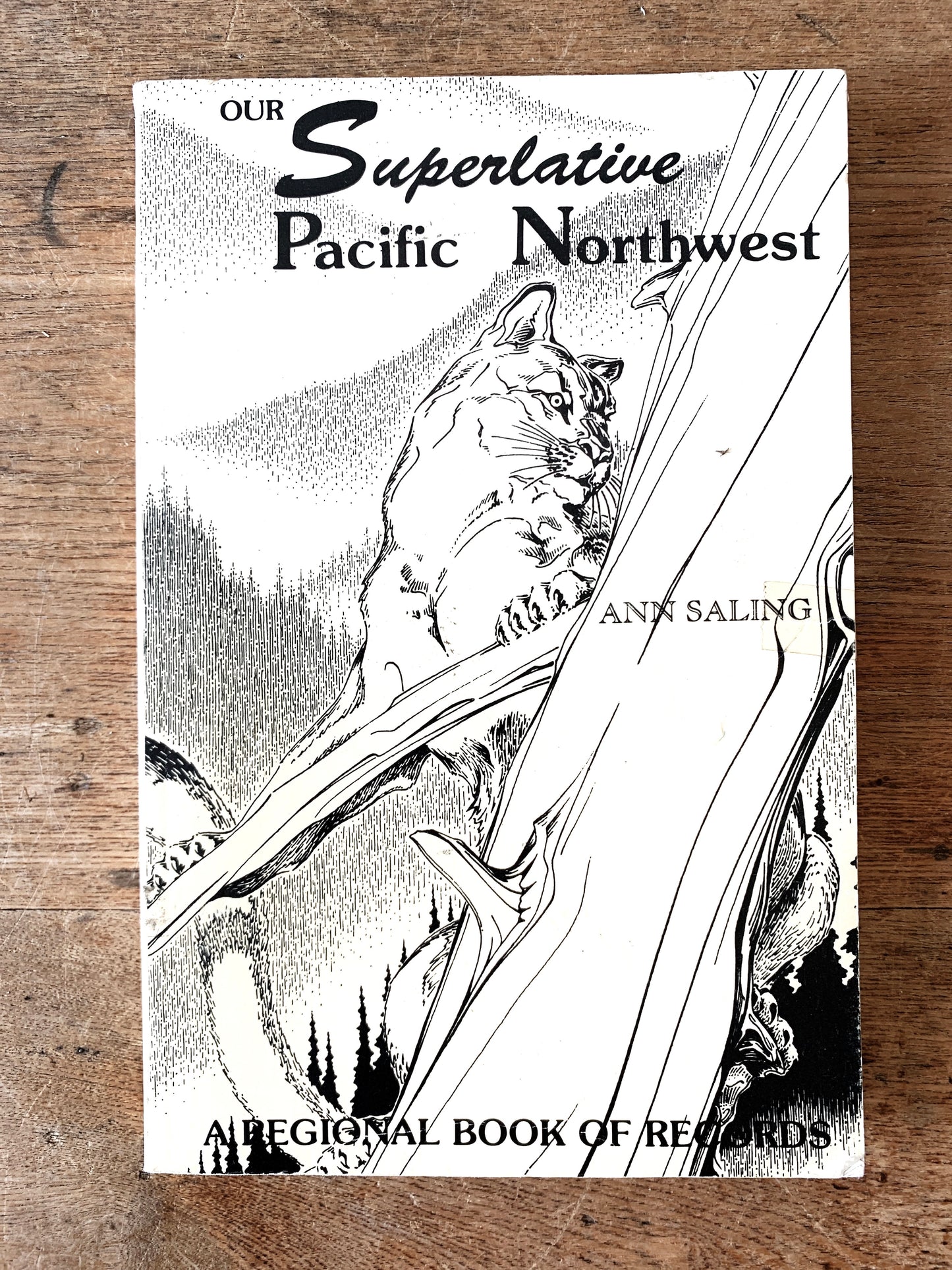 Our Superlative Pacific Northwest