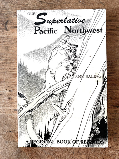 Our Superlative Pacific Northwest