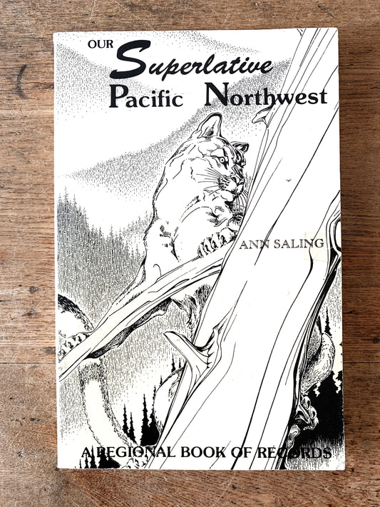 Our Superlative Pacific Northwest