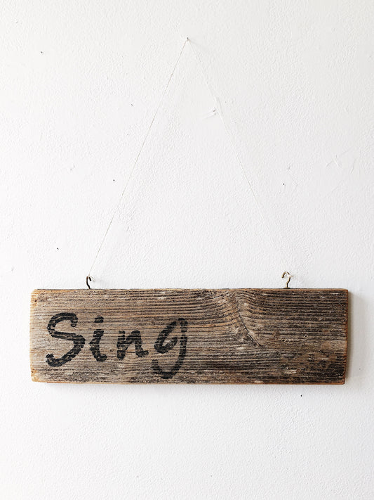 Handmade Sing Sign