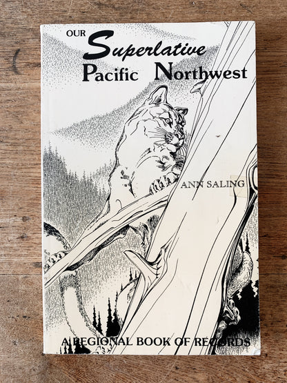 Our Superlative Pacific Northwest