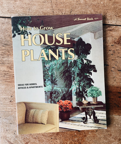 Vintage How to Grow House Plants Sunset Book