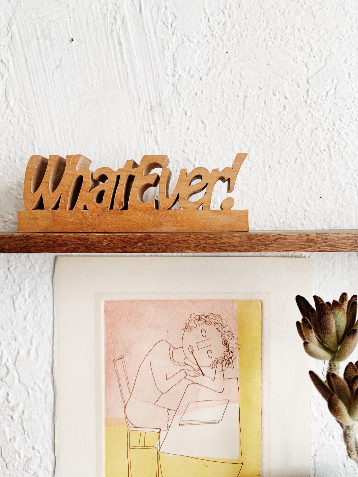 Vintage Whatever! Wood Sign