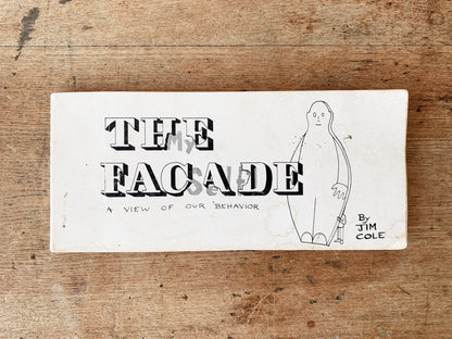 The Facade A View of Our Behavior c1972